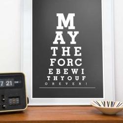Star wars poster - May the force be with you , eyechart print , black and white art. A3, A4 or 11 x 14, 8 x 10
